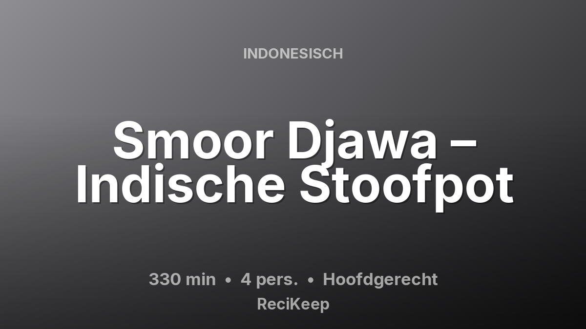 Receptkaart Smoor Djawa – Indische Stoofpot – Hoofdgerecht