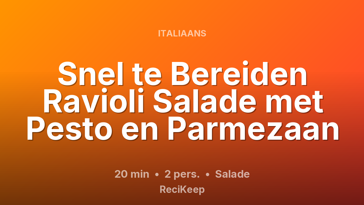 Receptkaart Snel te Bereiden Ravioli Salade met Pesto en Parmezaan – Salade