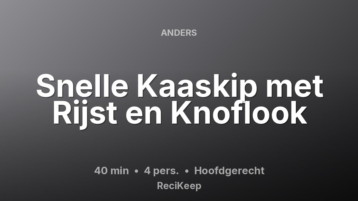 Receptkaart Snelle Kaaskip met Rijst en Knoflook – Hoofdgerecht