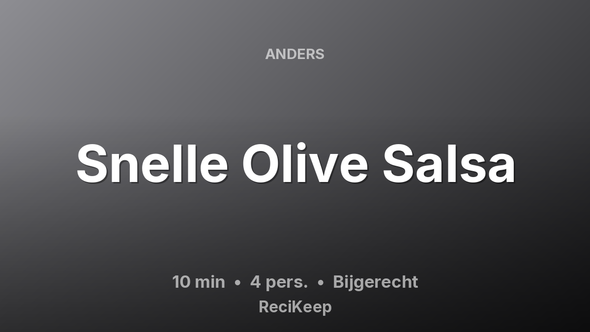 Receptkaart Snelle Olive Salsa – Bijgerecht