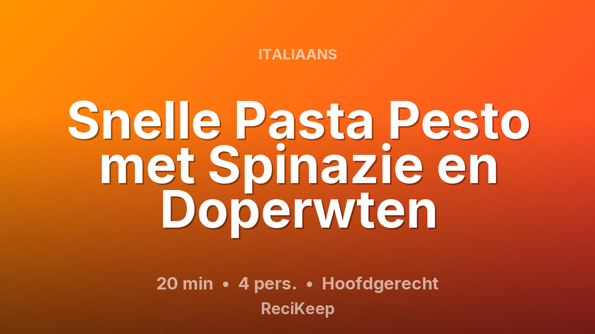 Receptkaart Snelle Pasta Pesto met Spinazie en Doperwten – Hoofdgerecht