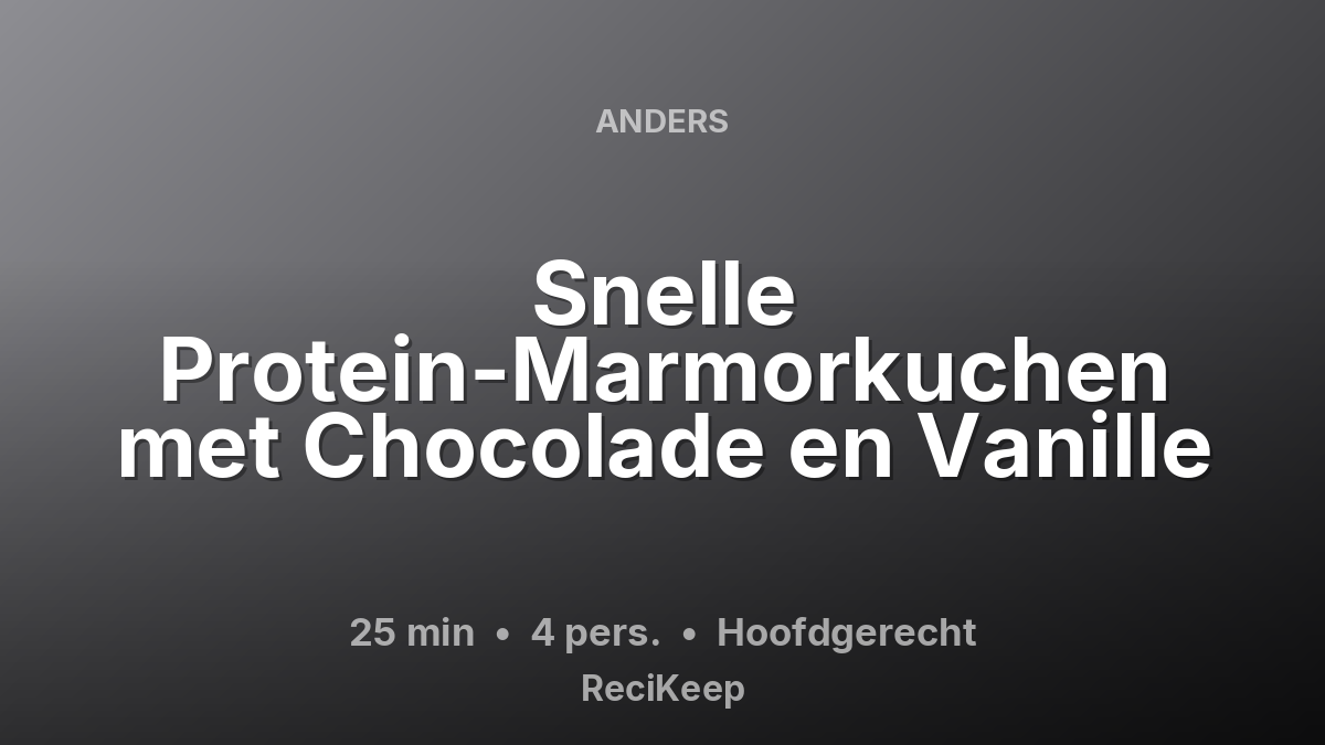 Receptkaart Snelle Protein-Marmorkuchen met Chocolade en Vanille – Hoofdgerecht