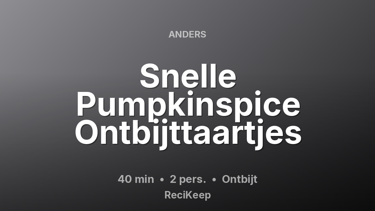 Receptkaart Snelle Pumpkinspice Ontbijttaartjes – Ontbijt