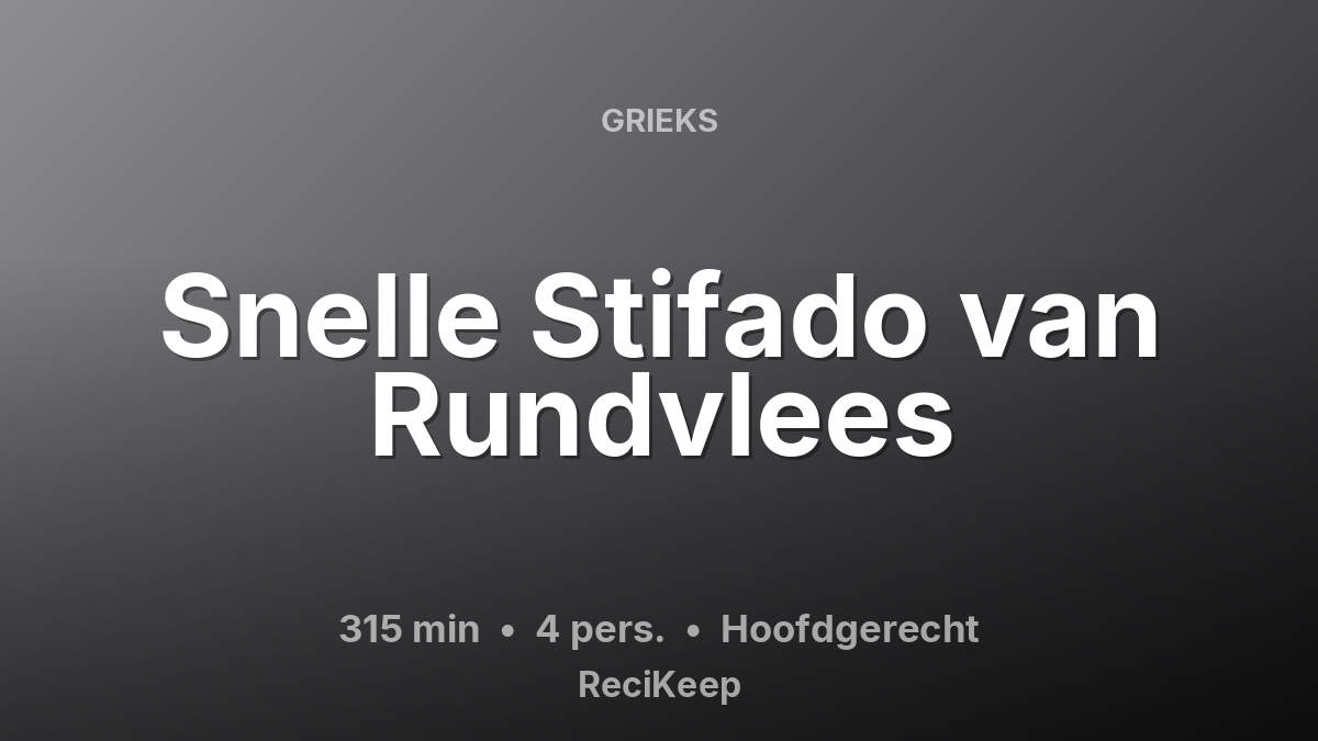 Receptkaart Snelle Stifado van Rundvlees – Hoofdgerecht