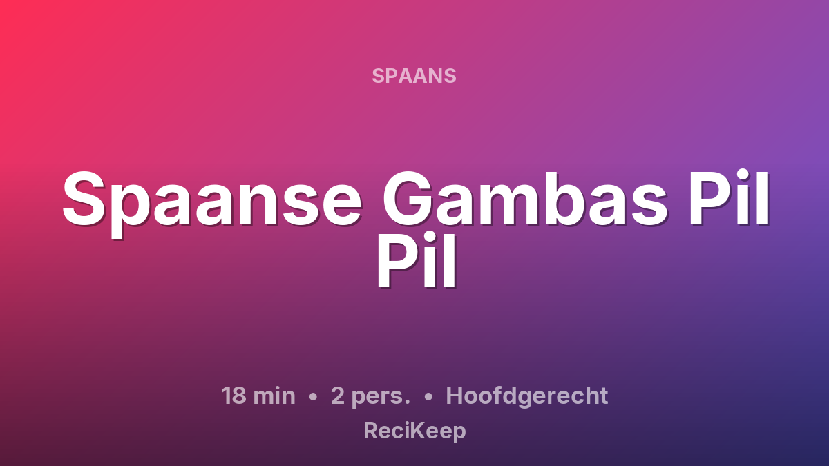 Receptkaart Spaanse Gambas Pil Pil – Hoofdgerecht