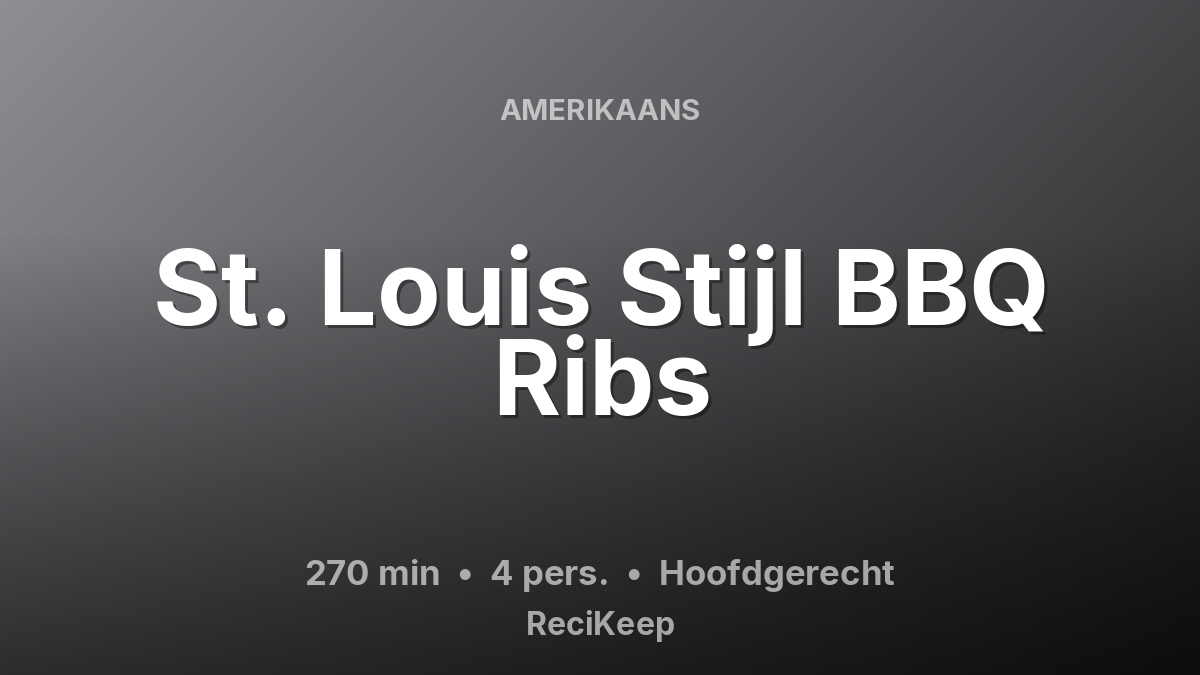 Receptkaart St. Louis Stijl BBQ Ribs – Hoofdgerecht