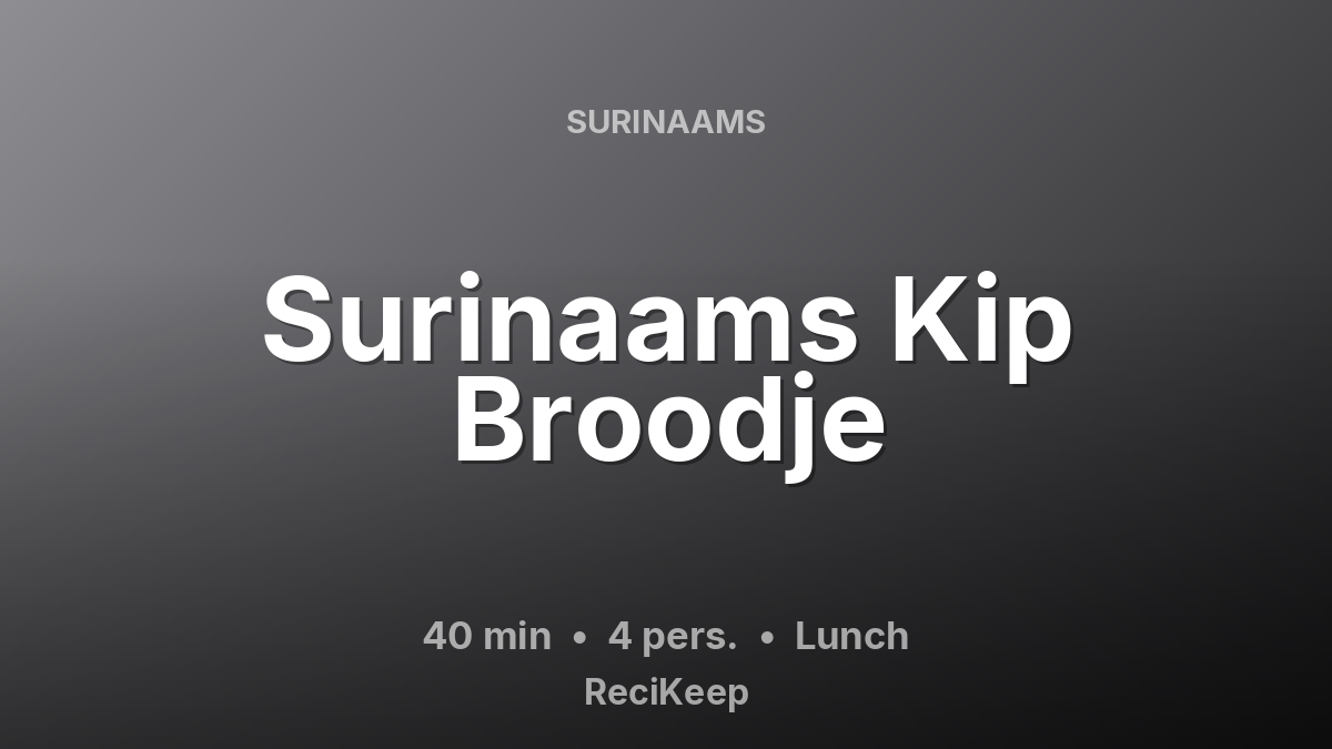 Receptkaart Surinaams Kip Broodje – Lunch