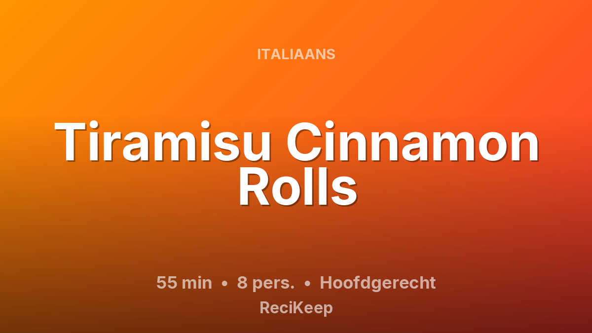 Receptkaart Tiramisu Cinnamon Rolls – Hoofdgerecht