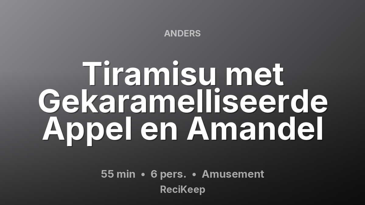 Receptkaart Tiramisu met Gekaramelliseerde Appel en Amandel – Amusement