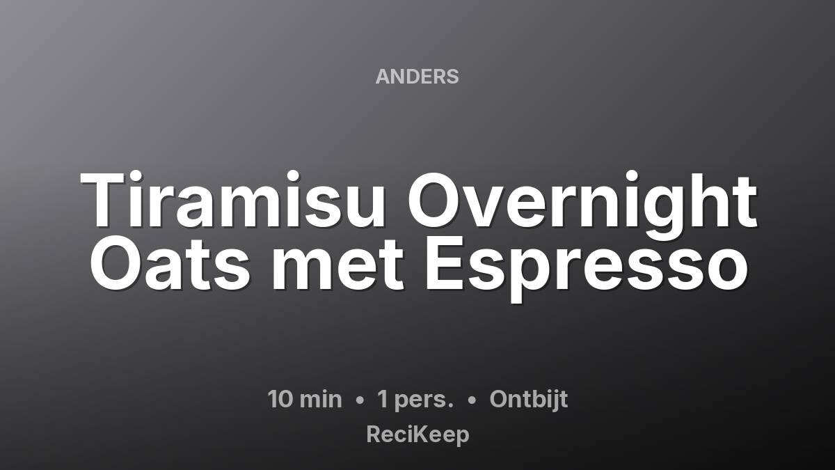 Receptkaart Tiramisu Overnight Oats met Espresso – Ontbijt