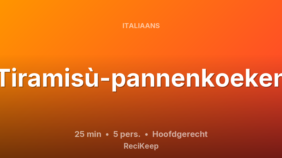 Receptkaart Tiramisù-pannenkoeken – Hoofdgerecht
