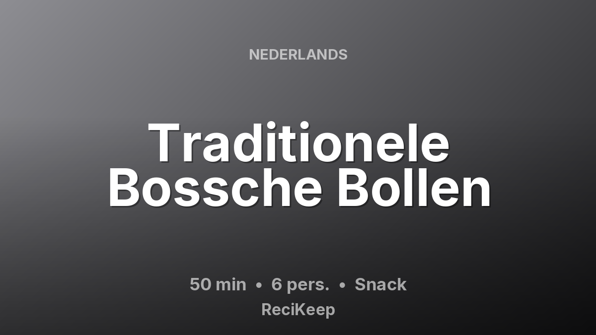 Receptkaart Traditionele Bossche Bollen – Snack