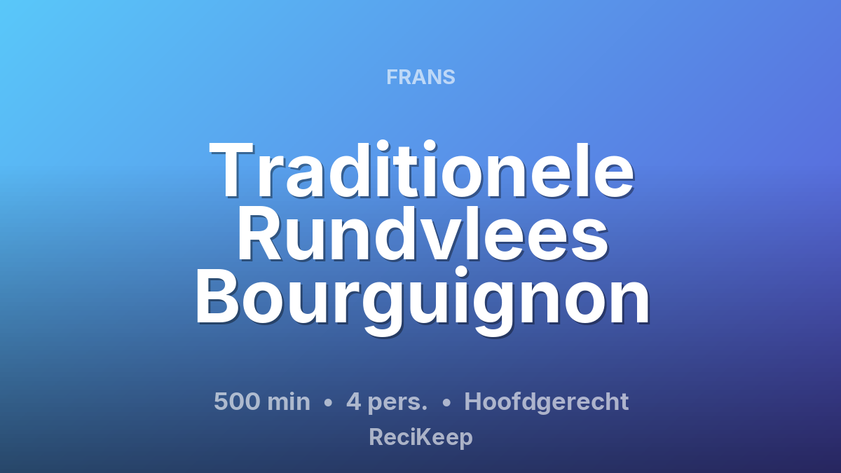 Receptkaart Traditionele Rundvlees Bourguignon – Hoofdgerecht