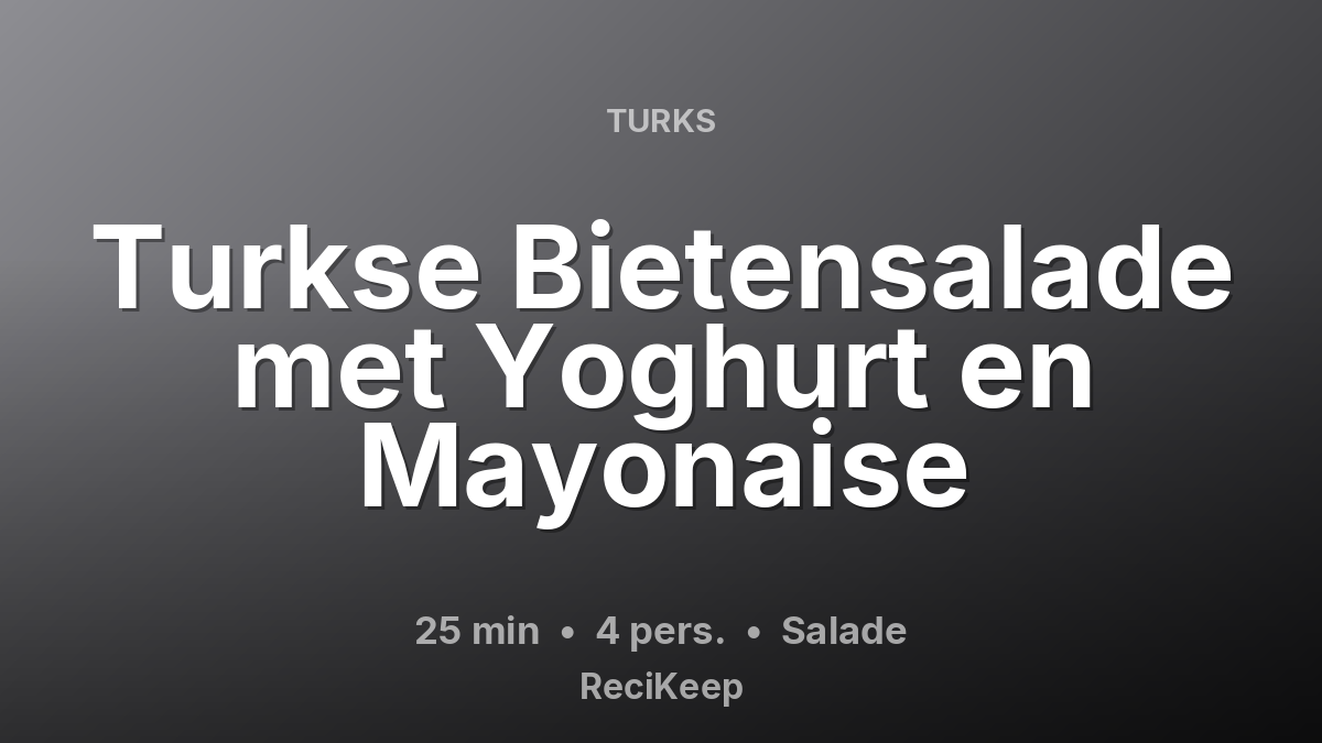 Receptkaart Turkse Bietensalade met Yoghurt en Mayonaise – Salade