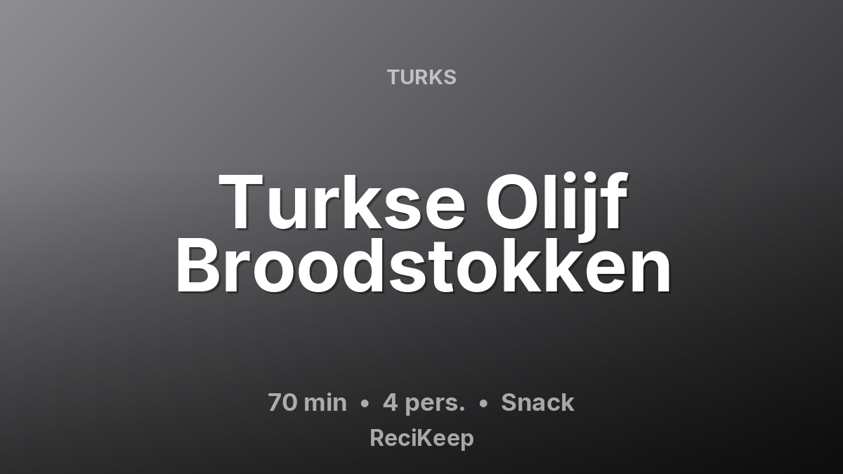Receptkaart Turkse Olijf Broodstokken – Snack