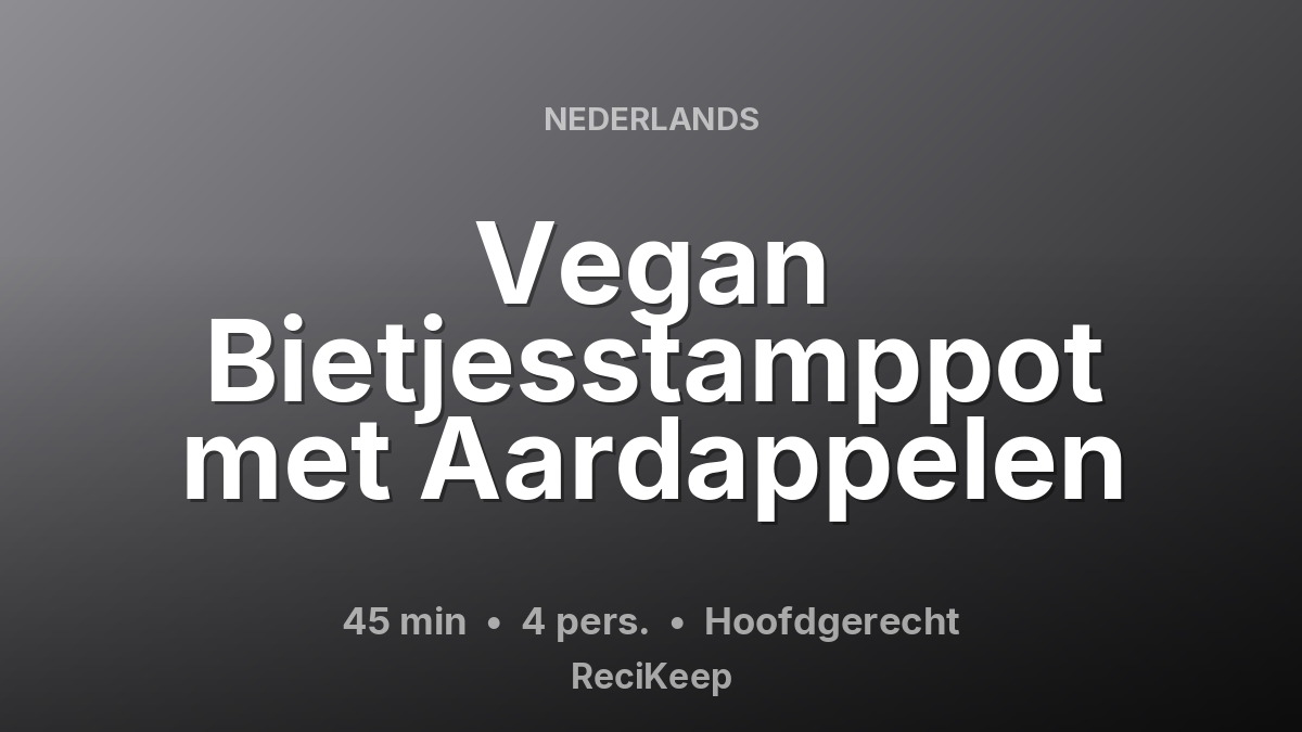 Receptkaart Vegan Bietjesstamppot met Aardappelen – Hoofdgerecht