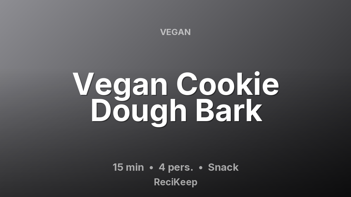 Receptkaart Vegan Cookie Dough Bark – Snack