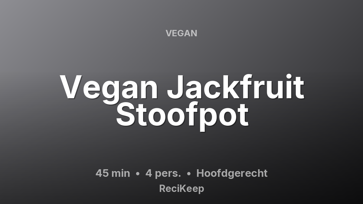 Receptkaart Vegan Jackfruit Stoofpot – Hoofdgerecht