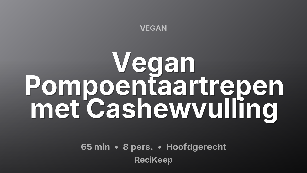 Receptkaart Vegan Pompoentaartrepen met Cashewvulling – Hoofdgerecht