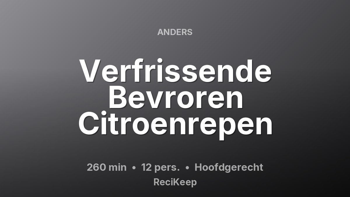 Receptkaart Verfrissende Bevroren Citroenrepen – Hoofdgerecht