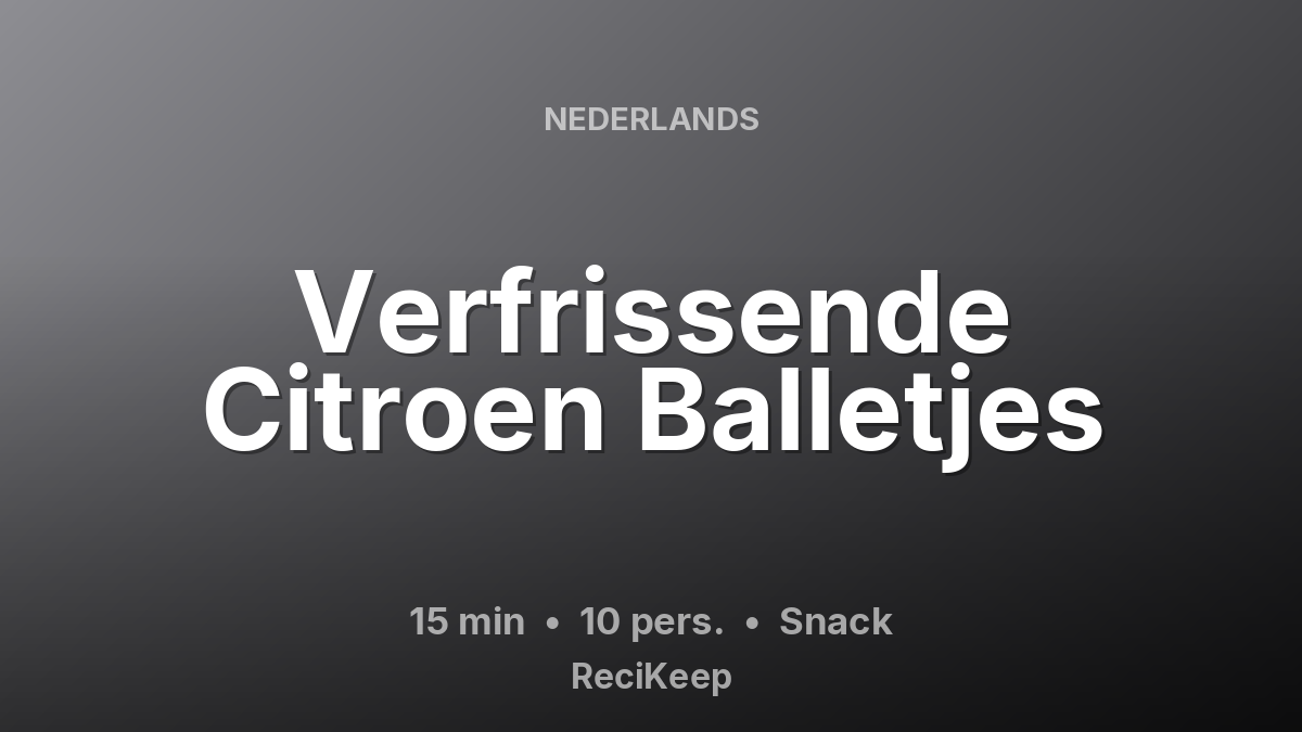 Receptkaart Verfrissende Citroen Balletjes – Snack