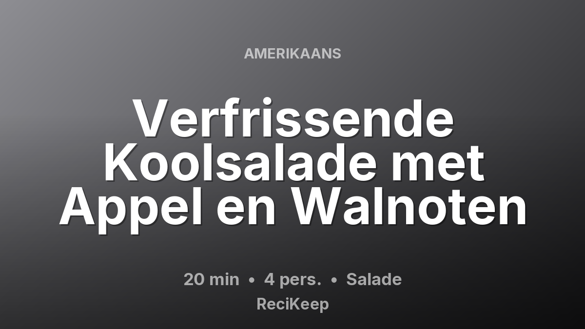 Receptkaart Verfrissende Koolsalade met Appel en Walnoten – Salade