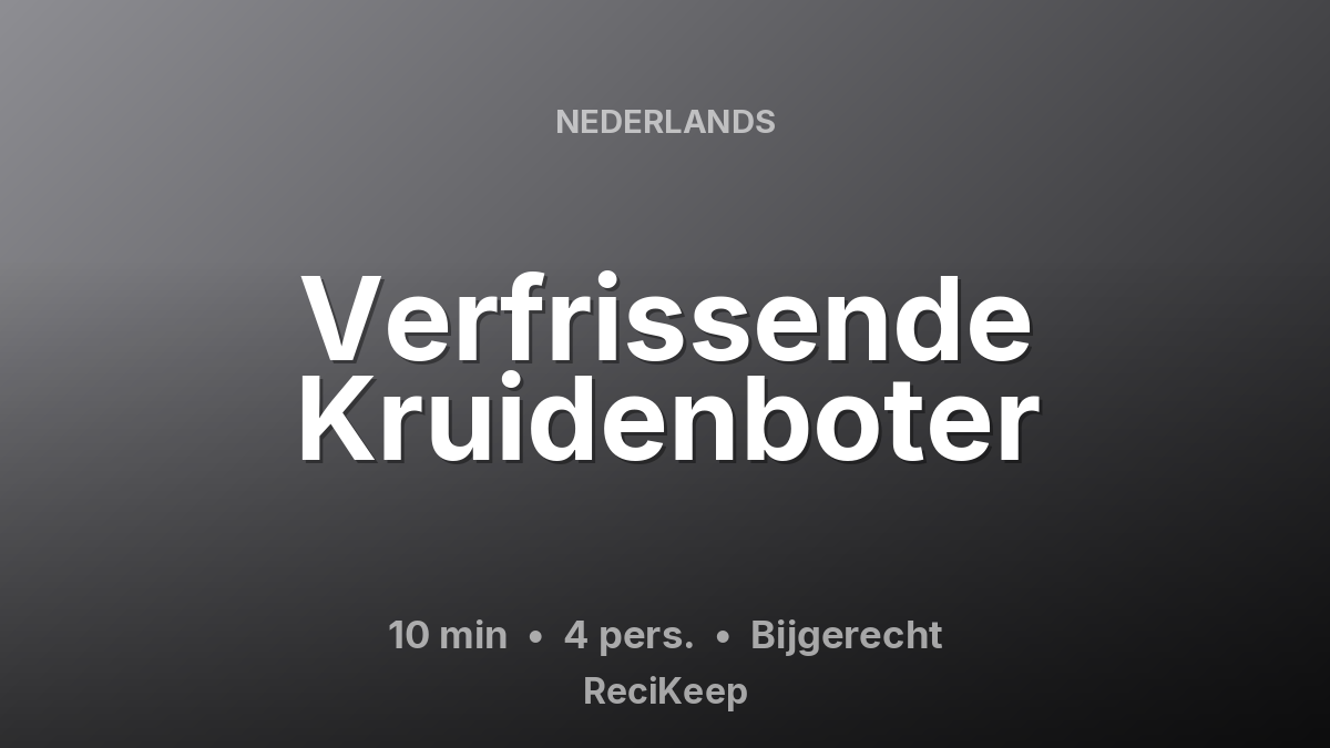 Receptkaart Verfrissende Kruidenboter – Bijgerecht