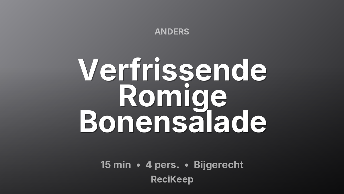 Receptkaart Verfrissende Romige Bonensalade – Bijgerecht