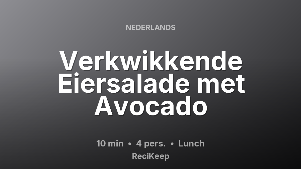 Receptkaart Verkwikkende Eiersalade met Avocado – Lunch