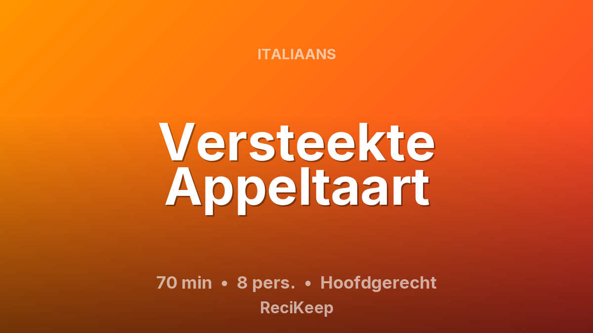 Receptkaart Versteekte Appeltaart – Hoofdgerecht
