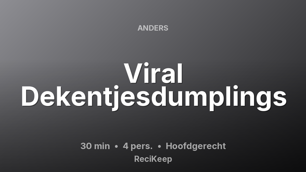 Receptkaart Viral Dekentjesdumplings – Hoofdgerecht