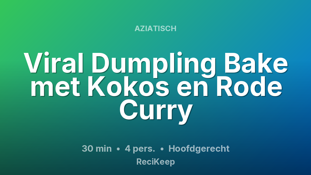 Receptkaart Viral Dumpling Bake met Kokos en Rode Curry – Hoofdgerecht