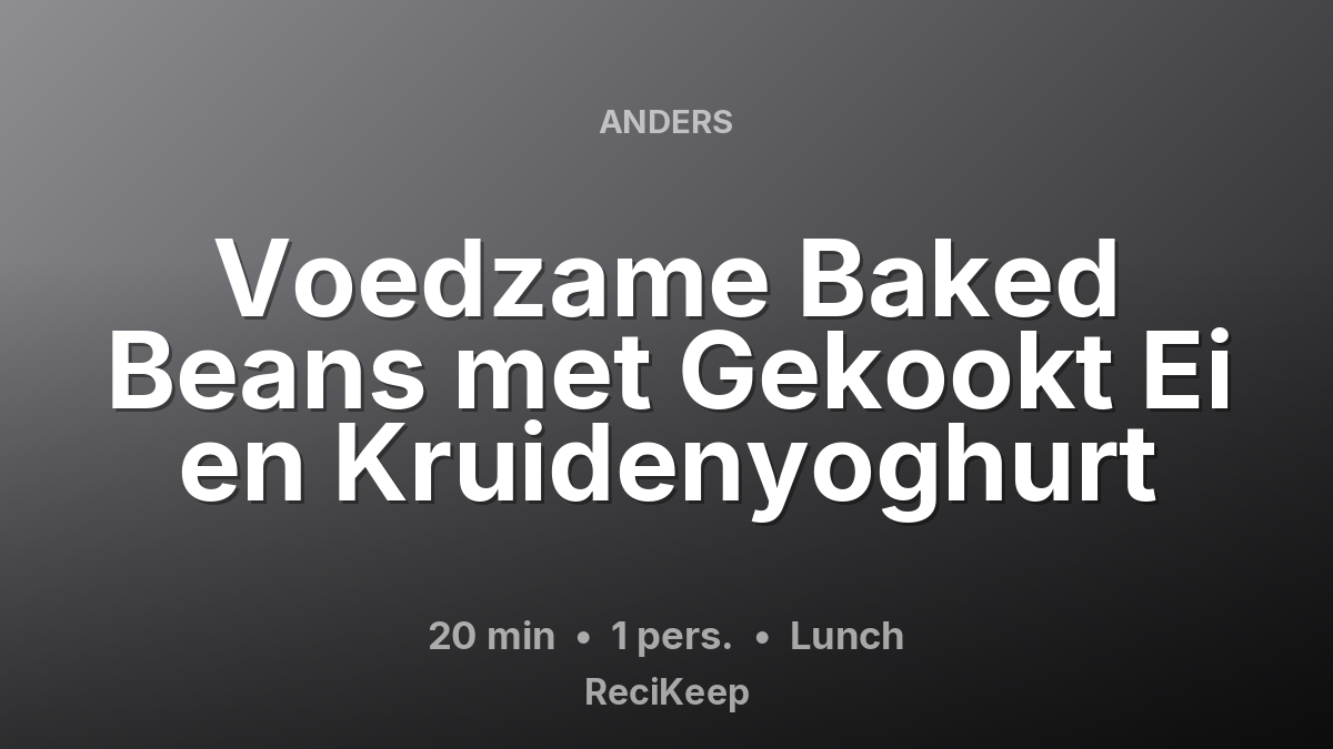 Receptkaart Voedzame Baked Beans met Gekookt Ei en Kruidenyoghurt – Lunch