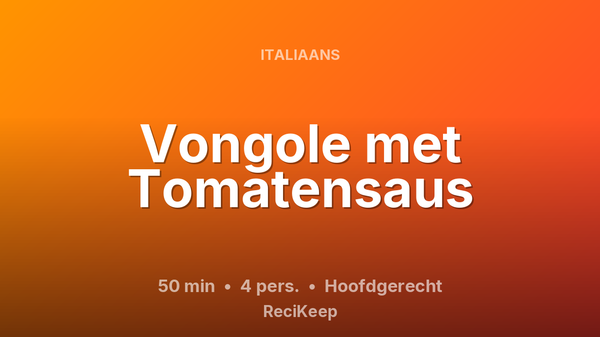 Receptkaart Vongole met Tomatensaus – Hoofdgerecht