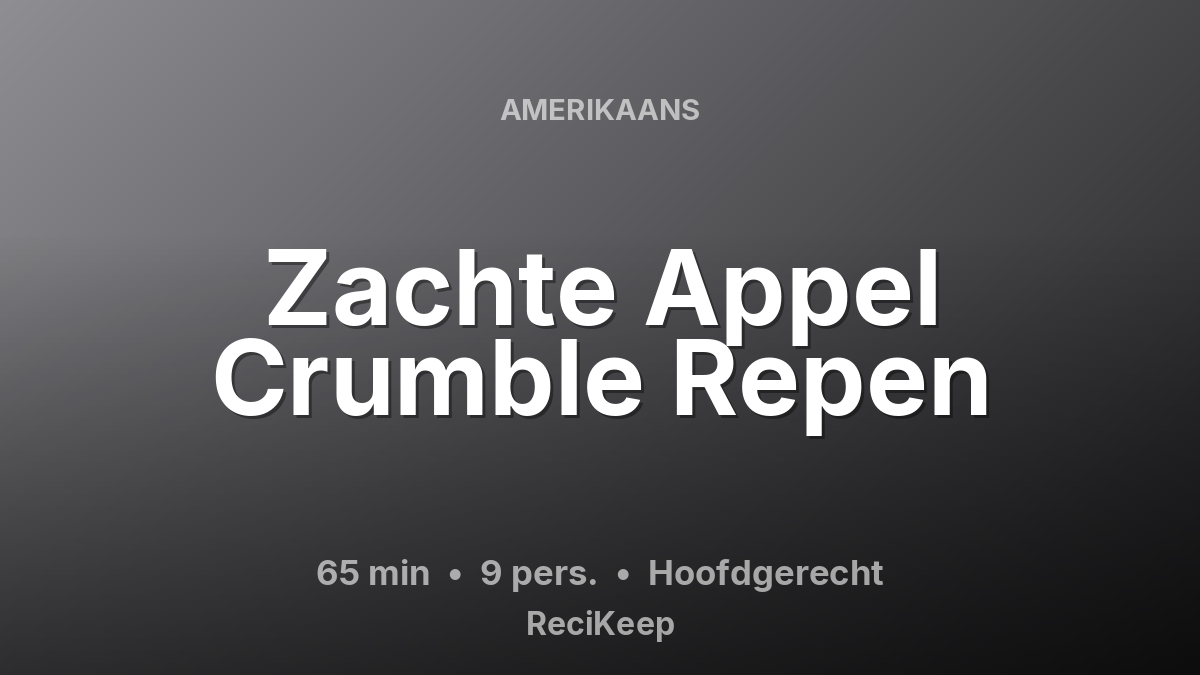Receptkaart Zachte Appel Crumble Repen – Hoofdgerecht