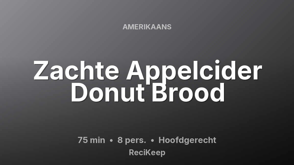 Receptkaart Zachte Appelcider Donut Brood – Hoofdgerecht