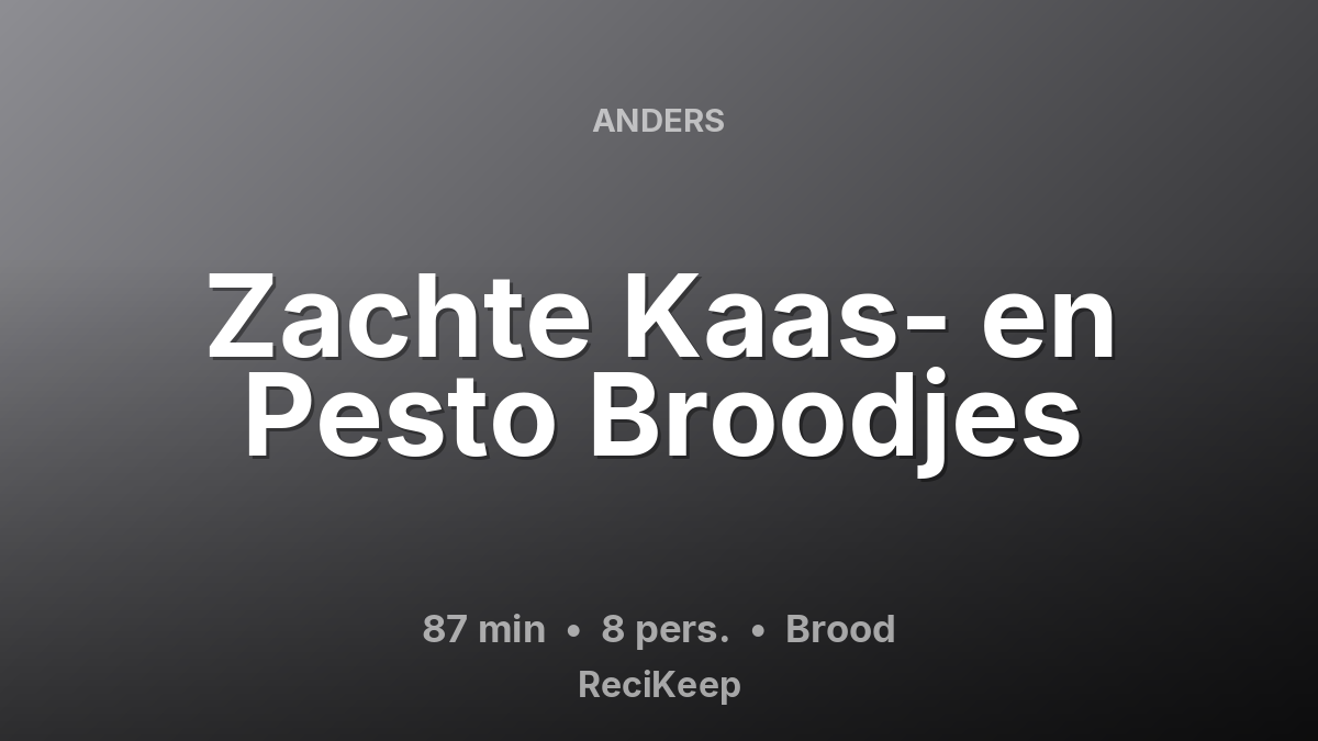 Receptkaart Zachte Kaas- en Pesto Broodjes – Brood