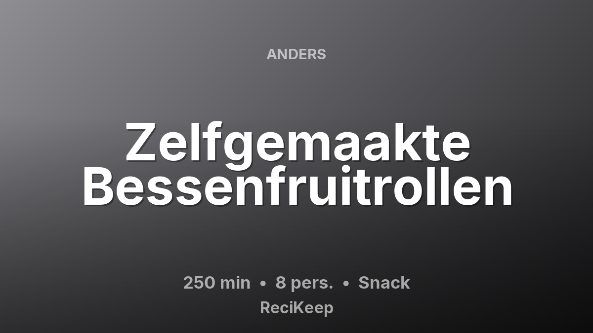 Receptkaart Zelfgemaakte Bessenfruitrollen – Snack
