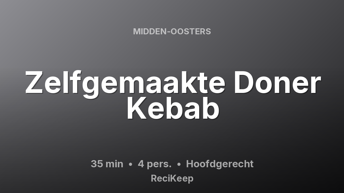 Receptkaart Zelfgemaakte Doner Kebab – Hoofdgerecht