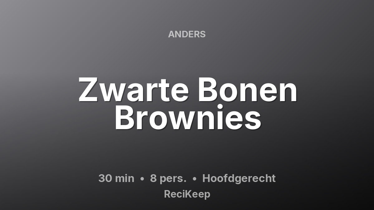 Receptkaart Zwarte Bonen Brownies – Hoofdgerecht